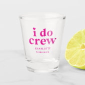 Verre A Shot Fête de Mariage de l'Équipe 'I Do Crew' Enterremen (Devant)