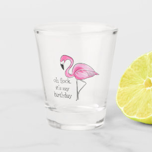 Verre A Shot Flamant rose rose Oh Flock C'est mon Anniversaire