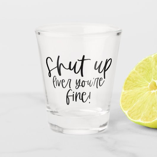 Verre A Shot Funky Shut up Liver Your Fine (Devant)