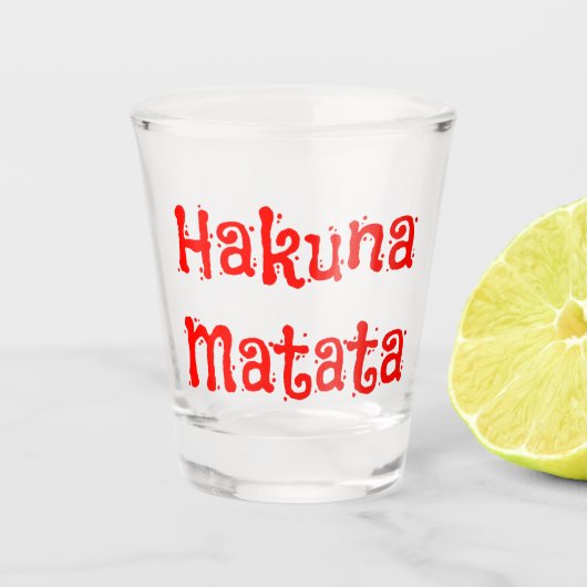 Verre A Shot Hakuna Matata Fun Rouge Police (Devant)