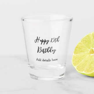 Verre A Shot Happy 15th birthday name quinceanera details simpl