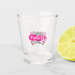 Verre A Shot Happy Mother's Day 2025 Tshirt pour Femmes Maman G