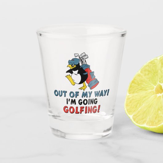 Verre A Shot Hors de mon chemin, je vais au golf (Devant)