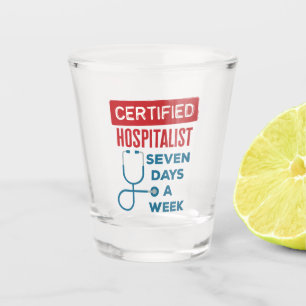 Verre A Shot Hospitalier Sept Jours par Semaine Interniste Doct