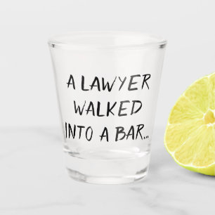 Verre A Shot Humour de l'avocat Marcher dans un bar Joke Quot