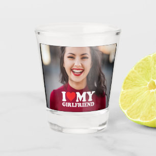 Verre A Shot I Love My Girlfriend Photo personnalisée