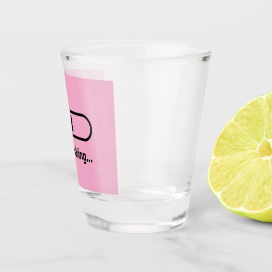 Verre A Shot I'm Thinking... Loading Progress Bar Pink Minimali (Droite)