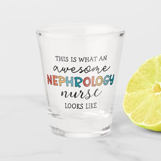 Verre A Shot Infirmière en néphrologie drôle Appréciation stupé (Devant)