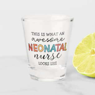 Verre A Shot Infirmière néonatale amusante Appréciation stupéfi