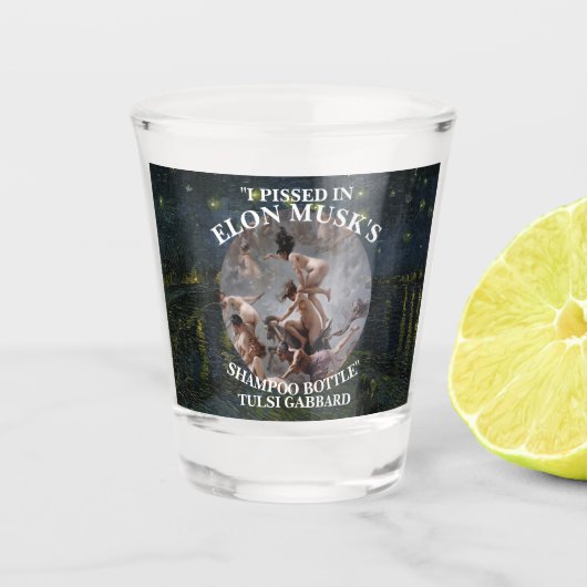 VERRE A SHOT J'AI PISÉ DANS LE SHAMPOOING D'ELON MUSK TULSI GAB (Devant)