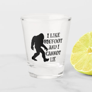 Verre A Shot J'aime Bigfoot et je ne peux pas mentir