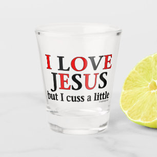 Verre A Shot J'aime Jésus [mais j'en ai un peu]