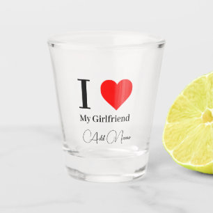 Verre A Shot J'aime ma petite amie & Cœur rouge personnalisé