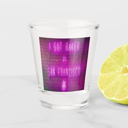 Verre A Shot Je me suis fait cuire à San Francisco (Devant)