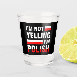 Verre A Shot Je ne hurle pas je suis polonais
