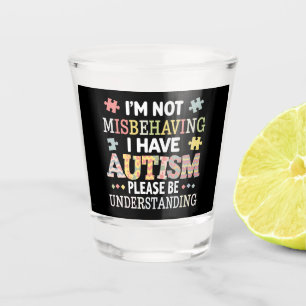 Verre A Shot Je ne me comporte pas mal, j'ai une sensibilisatio