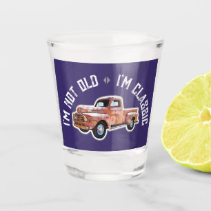 Verre A Shot Je ne suis pas vieux Je suis classique Camion Grap