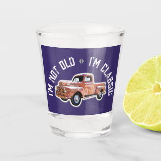 Verre A Shot Je ne suis pas vieux Je suis classique Camion Grap