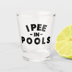 Verre A Shot Je Pisse Dans Les Piscines Verre À Shot De Typogra