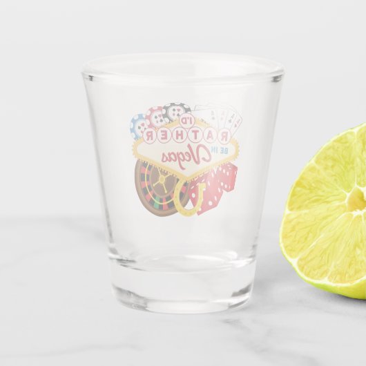 Verre A Shot Je préfère être à Vegas Casino Gambler Gambling (Dos)