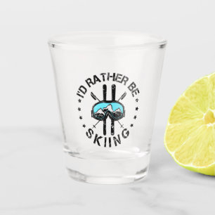 Verre A Shot Je Préférerais Skier Ski Ski Ski