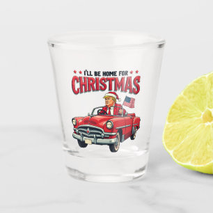 Verre A Shot Je serai à la maison pour Noël Trump a gagné l'éle