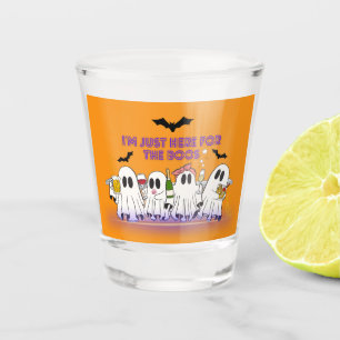 Verre A Shot Je suis juste ici pour l'Halloween drôle Boos