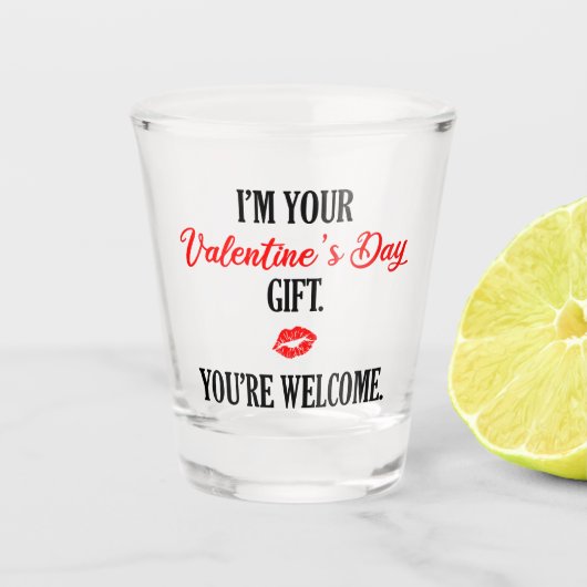 Verre A Shot Je suis ton cadeau de la Saint Valentin Funny Vale (Devant)