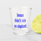 Verre A Shot Jésus n'a pas couru une lettre bleue éléphante (Devant)