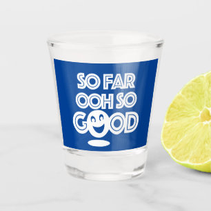 Verre A Shot Jusqu'À Présent Ooh Si Bien Heureux