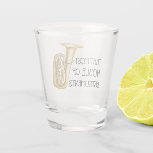 Verre A Shot La plus noble des instruments - Tuba (Dos)