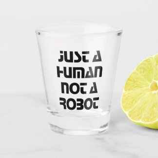Verre A Shot La typographie juste un humain pas un robot vitre