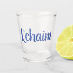 Verre A Shot Lechaim<br><div class="desc">Lechaim</div>