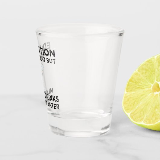 Verre A Shot L'Éducation Est Important Mélanger Les Boissons Im (Droite)