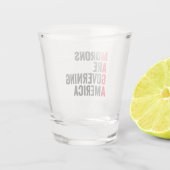 Verre A Shot Les morons dirigent l'Amérique 4 juillet (Dos)