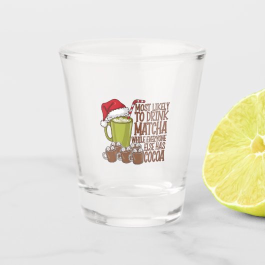 Verre A Shot Les plus susceptibles de boire Matcha et regarder  (Devant)