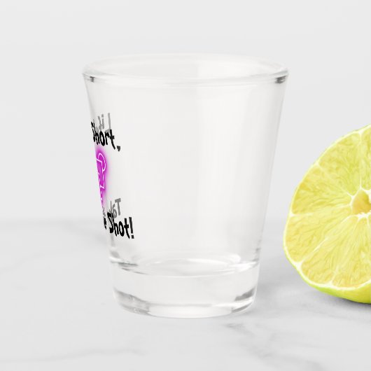 Verre A Shot "Life’s Short, Take Shot!" (Droite)