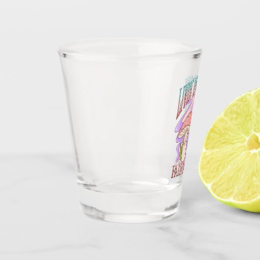 Verre A Shot Livin' In My Own Fairytale - Frog & Champignons (Gauche)