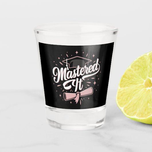 Verre A Shot Maîtrise Il Maîtrise Diplômé MBA (Devant)