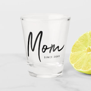 Verre A Shot Maman Depuis 20XX Moderne Simple Chic