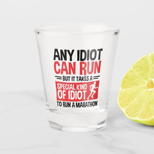 Verre A Shot Marathon Runner N'Importe Quel Idiot Peut Exécuter (Devant)