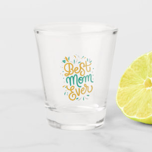 Verre A Shot meilleure maman jamais