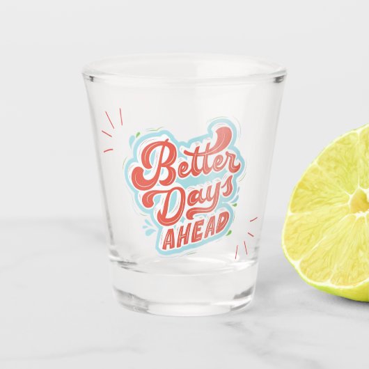 Verre A Shot Meilleurs Jours (Devant)