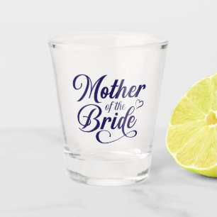 Verre A Shot Mère de la mariée