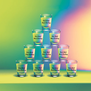 Verre A Shot Ne pense pas. Commence à boire.