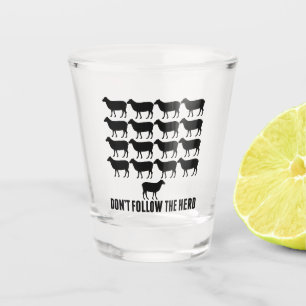 Verre A Shot Ne suivez pas le troupeau de moutons - Soyez vous-