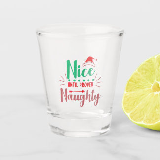 Verre A Shot Nice Jusqu'À Proven Naughty Noël Cadeau Shot verre