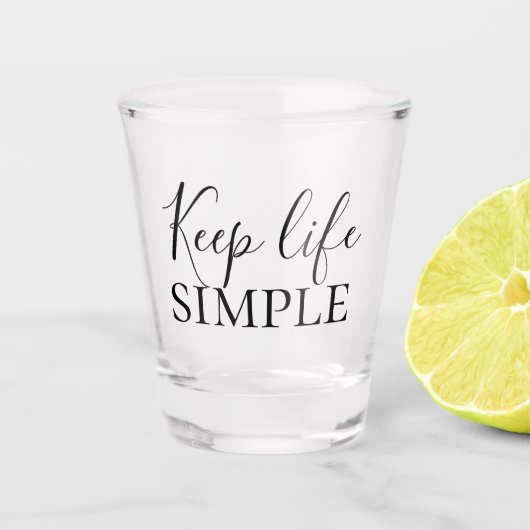 Verre A Shot Noir moderne Conserver la vie simple (Devant)