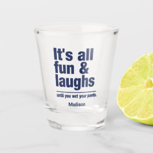Verre A Shot Nom personnalisé FUN & LAUGHS