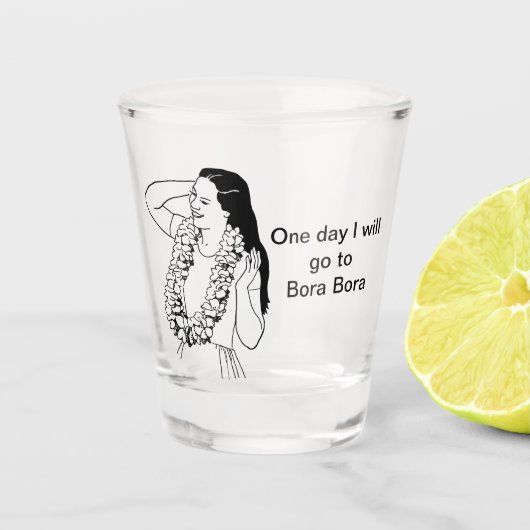 Verre A Shot One day i will go to  (Devant)